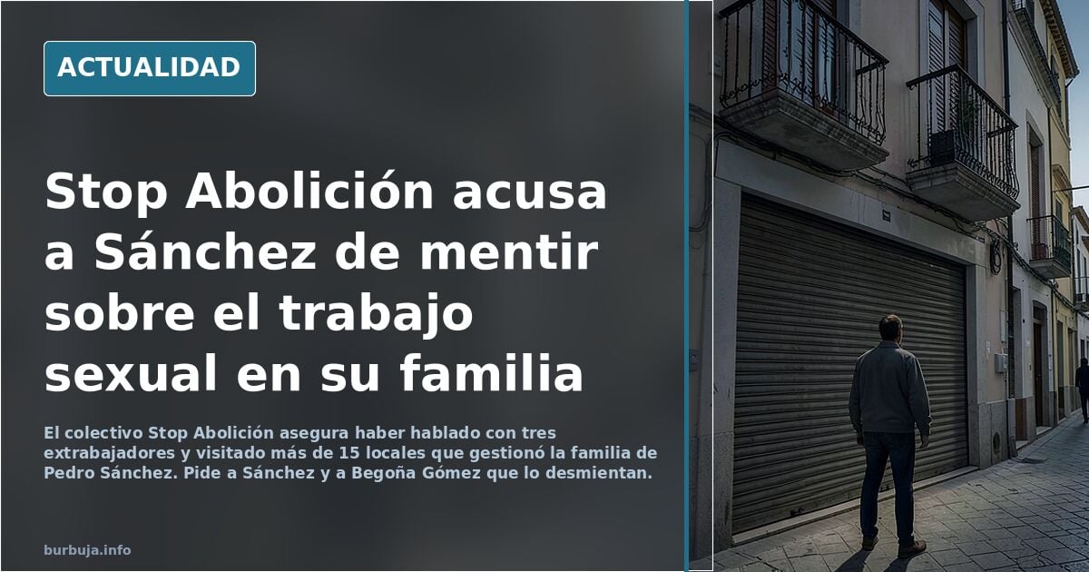 Trabajadoras sexuales retan a Sánchez a desmentir su pasado familiar