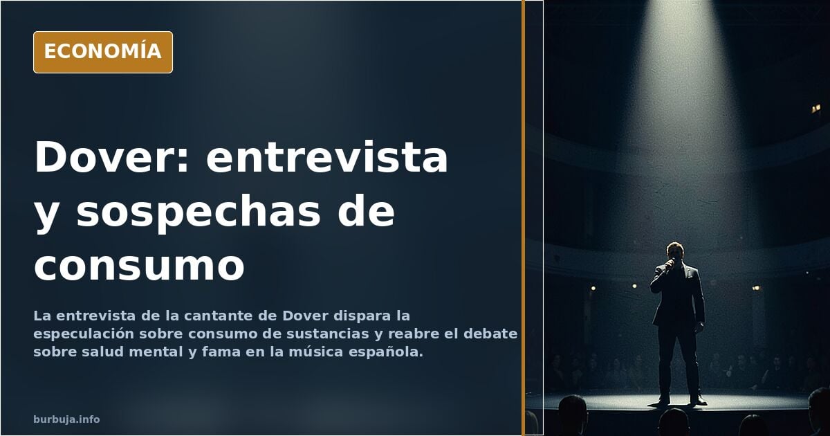 Dover: la entrevista que reabre el debate sobre la salud mental en la música