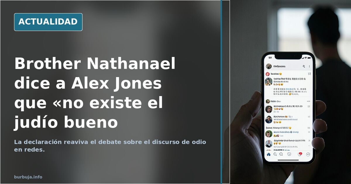 Brother Nathanael y Alex Jones: debate sobre judíos