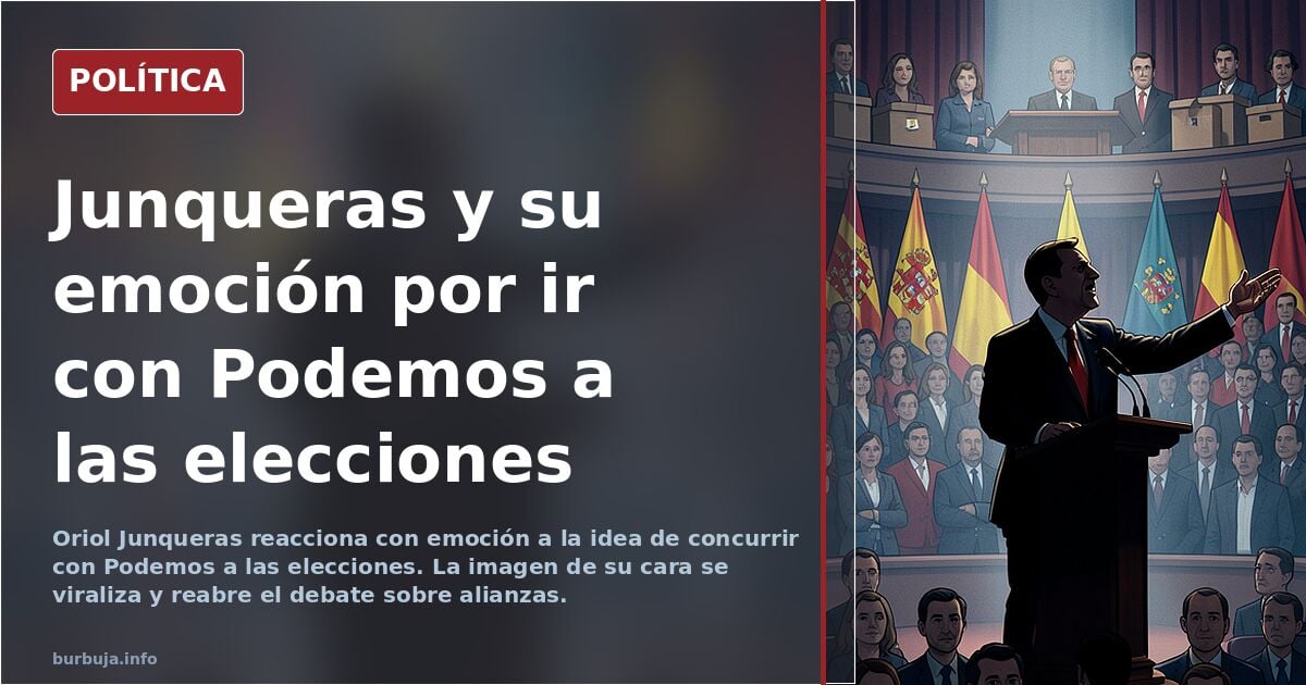 Oriol Junqueras emocionado por ir con los podemitas a las elecciones