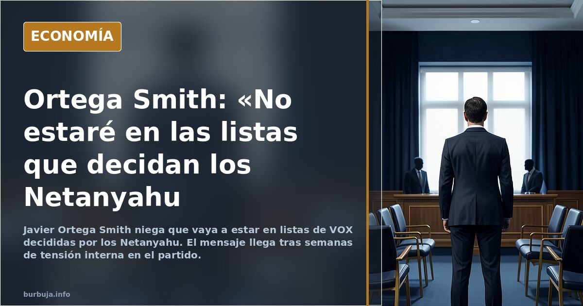 Javier Ortega Smith (RAMBO) afirma que los NETANYAHU deciden quien va en las listas de VOX