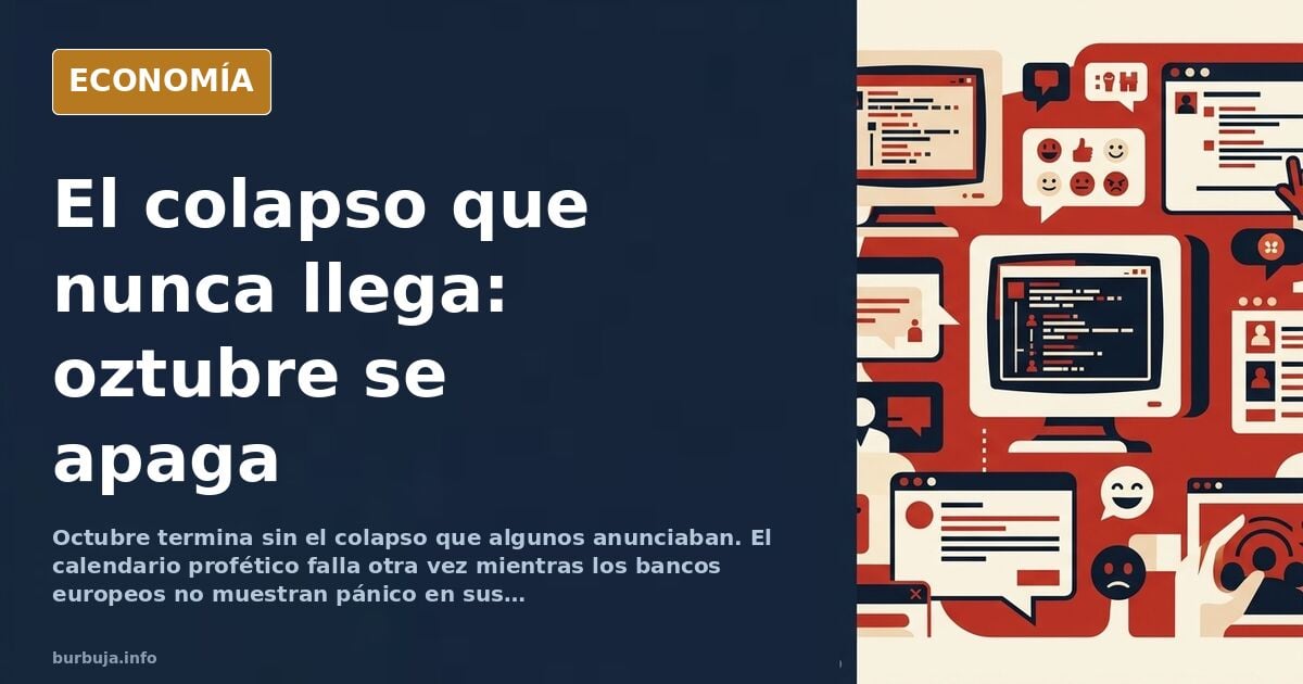Oztubre se acaba y el colapso que anunciaban no llega