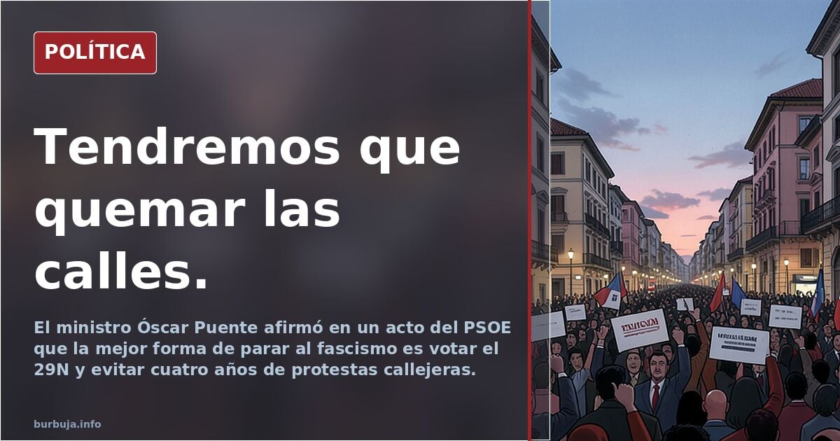 ¿Si pierde el PSOE el 29N arderán las calles?