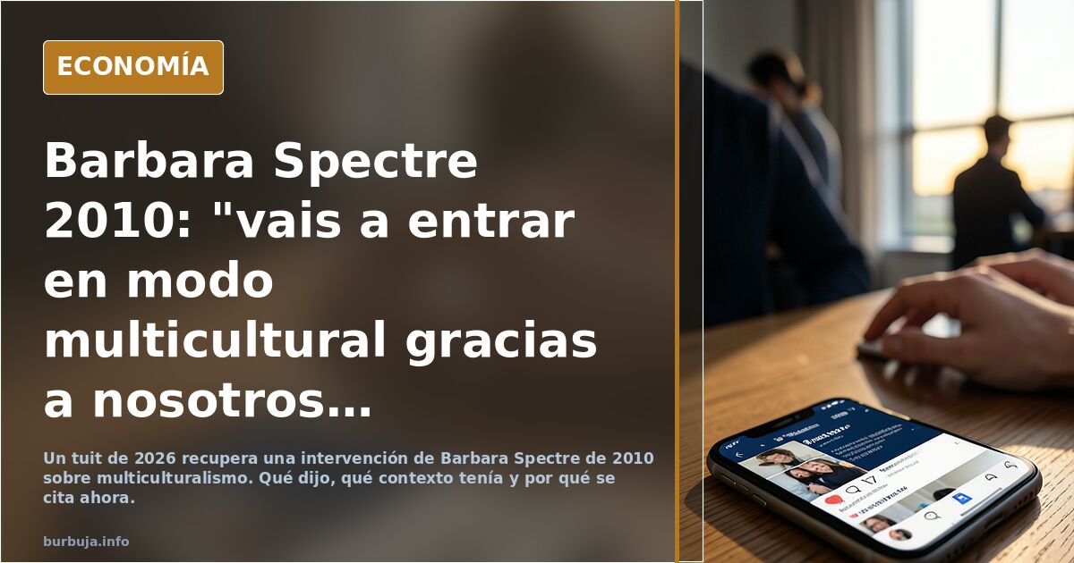 Barbara Spectre 2010: "vais a entrar en modo multicultural gracias a nosotros los judios". Hoy, Oct 2026...