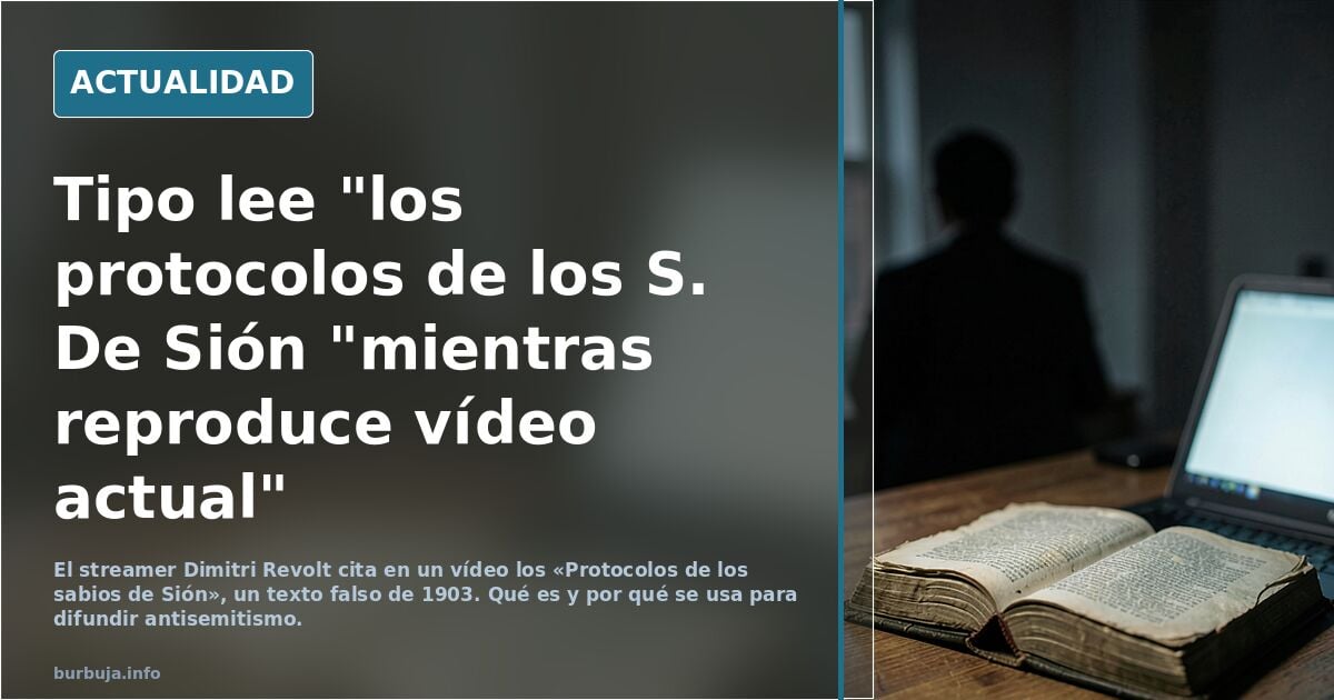Tipo lee "los protocolos de los S. De Sión"mientras reproduce vídeo actual
