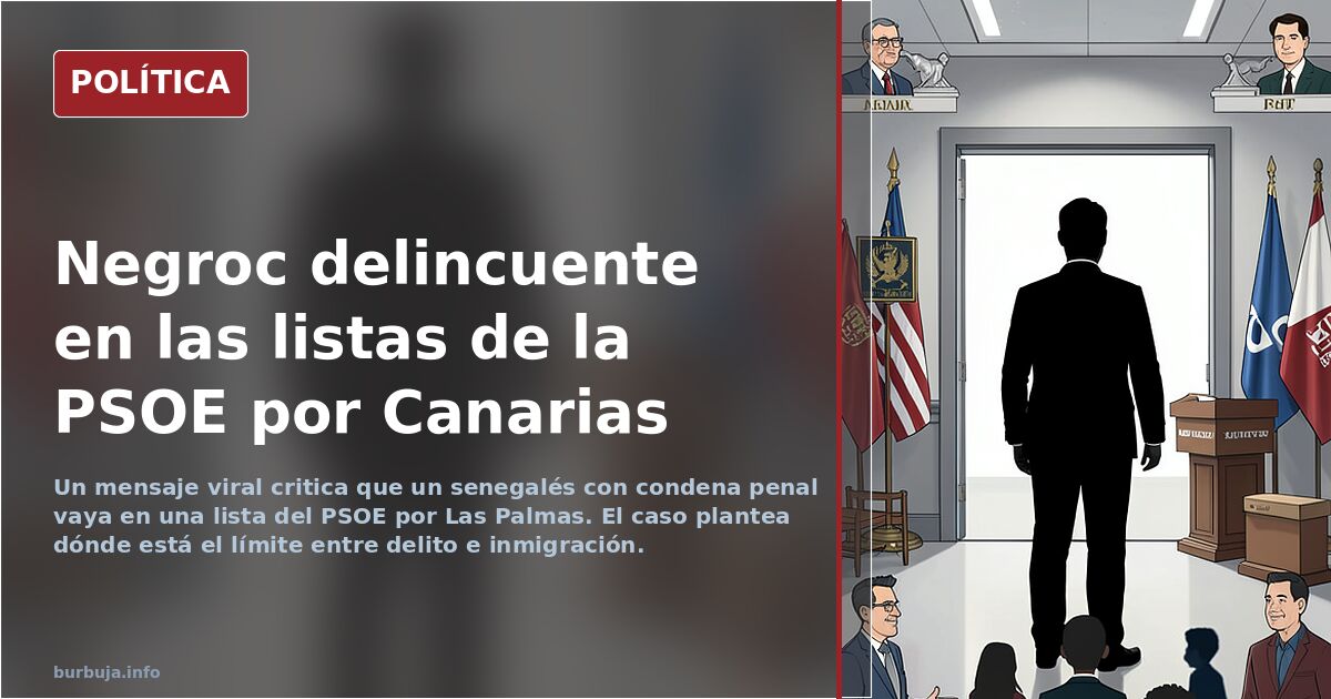 Negroc delincuente en las listas de la PSOE por Canarias