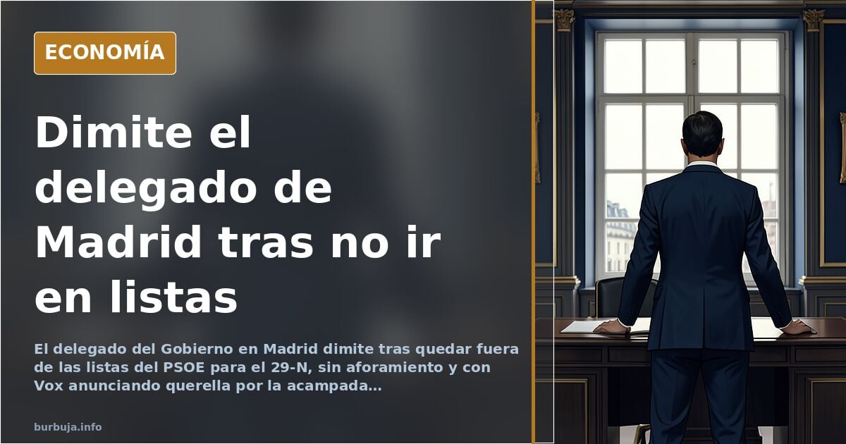 Dimite el delegado del Gobierno en Madrid al quedar fuera de las listas del PSOE