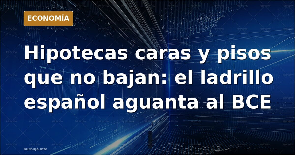 El "milagro" del pisito español frente al BCE: ¿Estagflación perpetua o a las puertas del gran cisne negro?