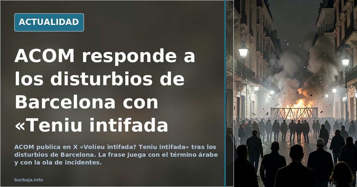 ACOM habla de lo de barcelona