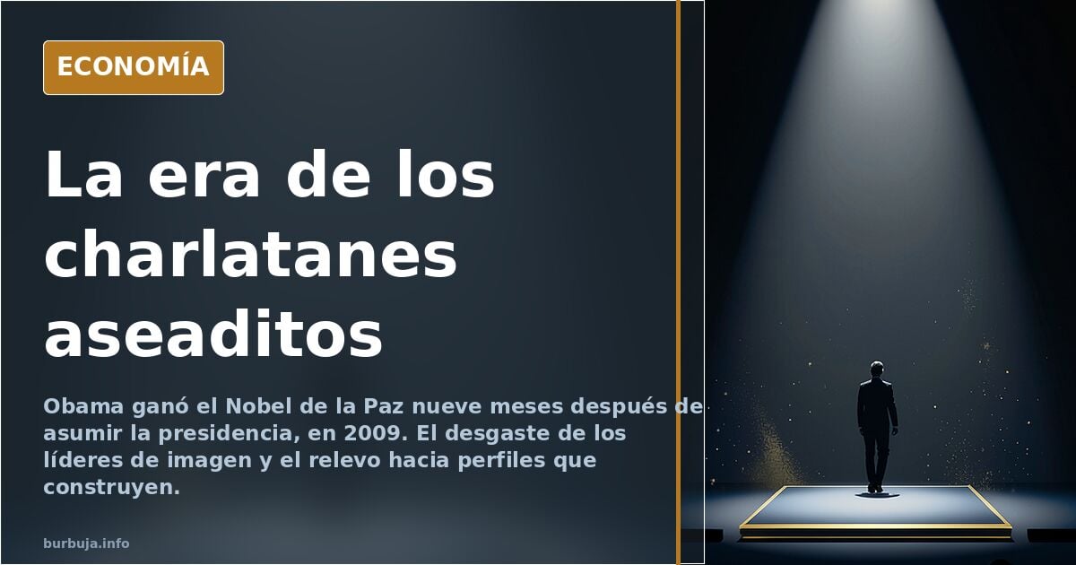 La era de los charlatanes aseaditos