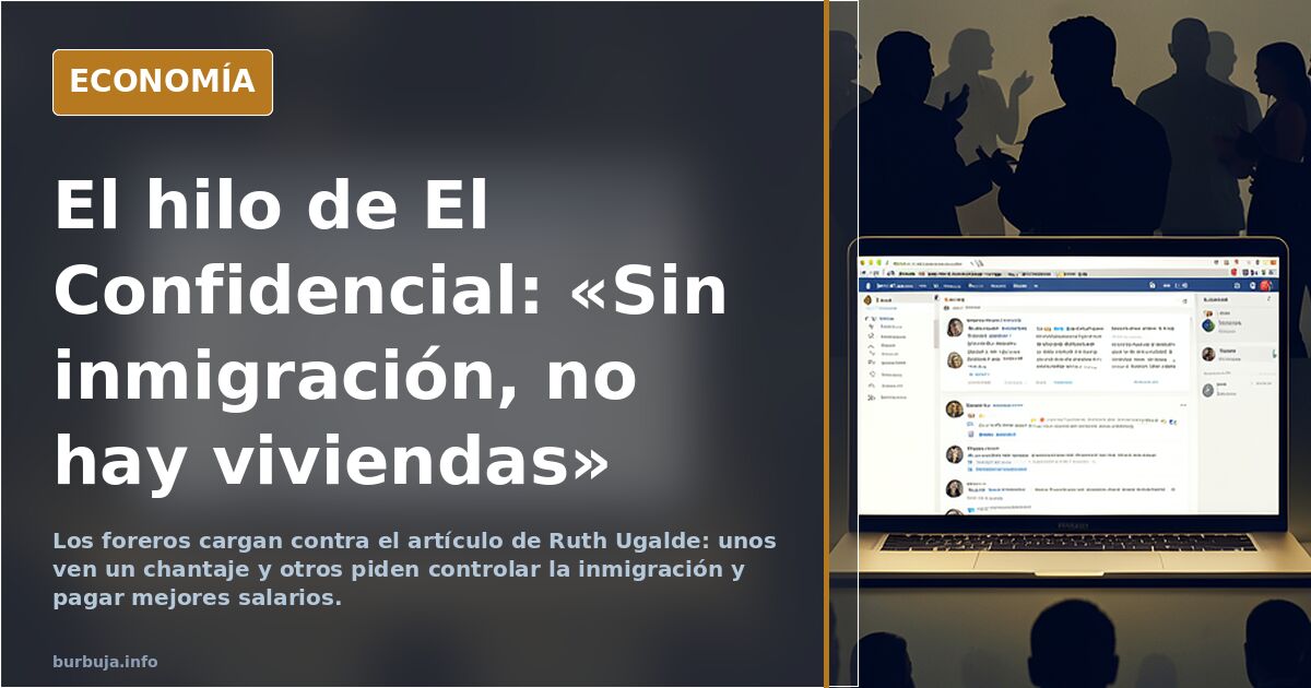 El confidencial TE AMENAZA: Sin inmi gración, No HAY VIVIENDAS