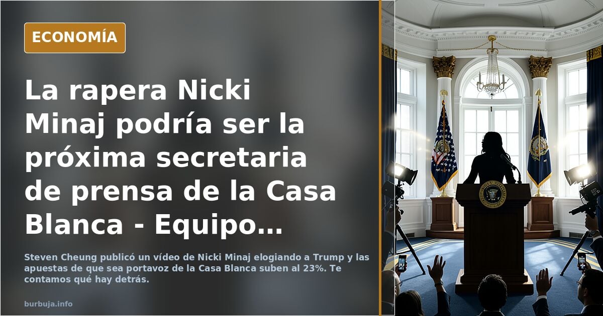 La rapera Nicki Minaj podría ser la próxima secretaria de prensa de la Casa Blanca - Equipo de Trump apoya la idea