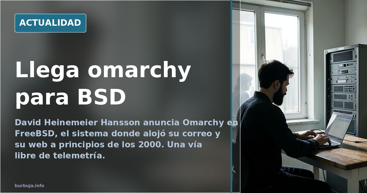 Llega omarchy para BSD