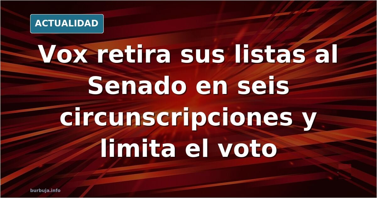 Vox no se presenta en varios sitios para que votemos a un partido pro-chat control y pro-agenda2030