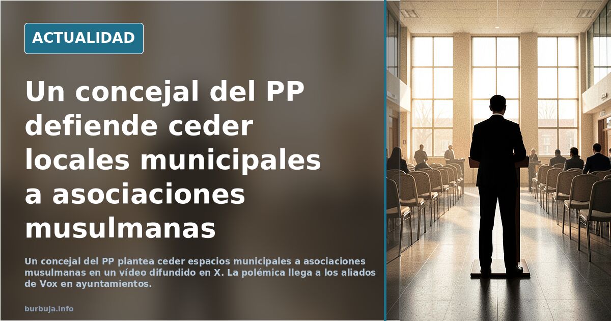 Aliados de vox (PP) apoyan ceder espacios municipales a asociaciones musulmanas