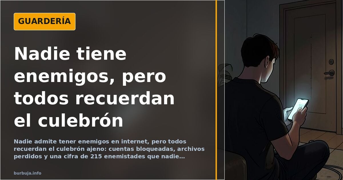 Enemistades de foro: nadie las tiene, todos las recuerdan