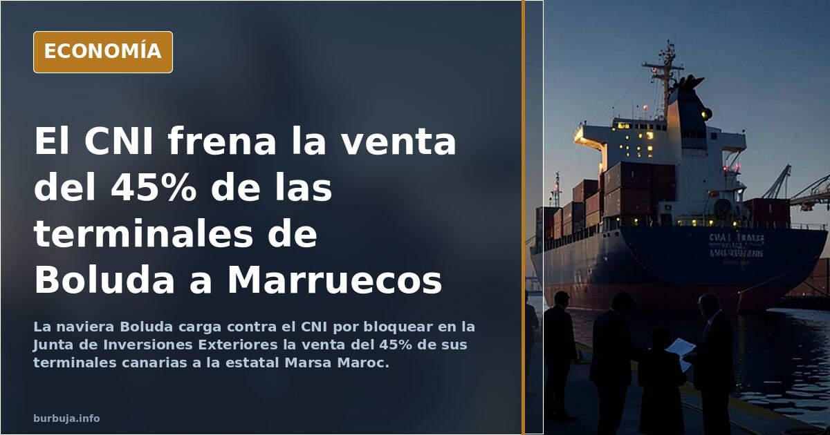 El CNI frena la venta de los puertos de Boluda en Canarias a Marruecos por riesgo militar