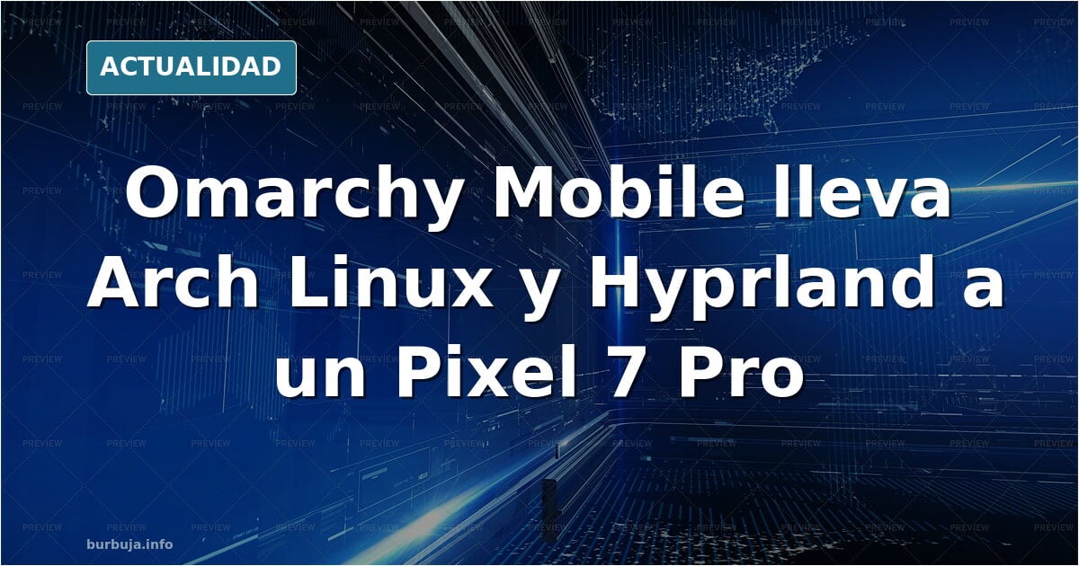 Llega una versión de omarchy Linux para móviles