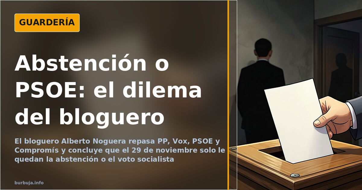 Noguera solo ve dos opciones el 29-N: abstenerse o votar al PSOE