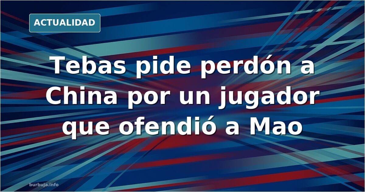 Javier Tebas pide perdón a los chinos por las declaraciones de un jugador a Mao