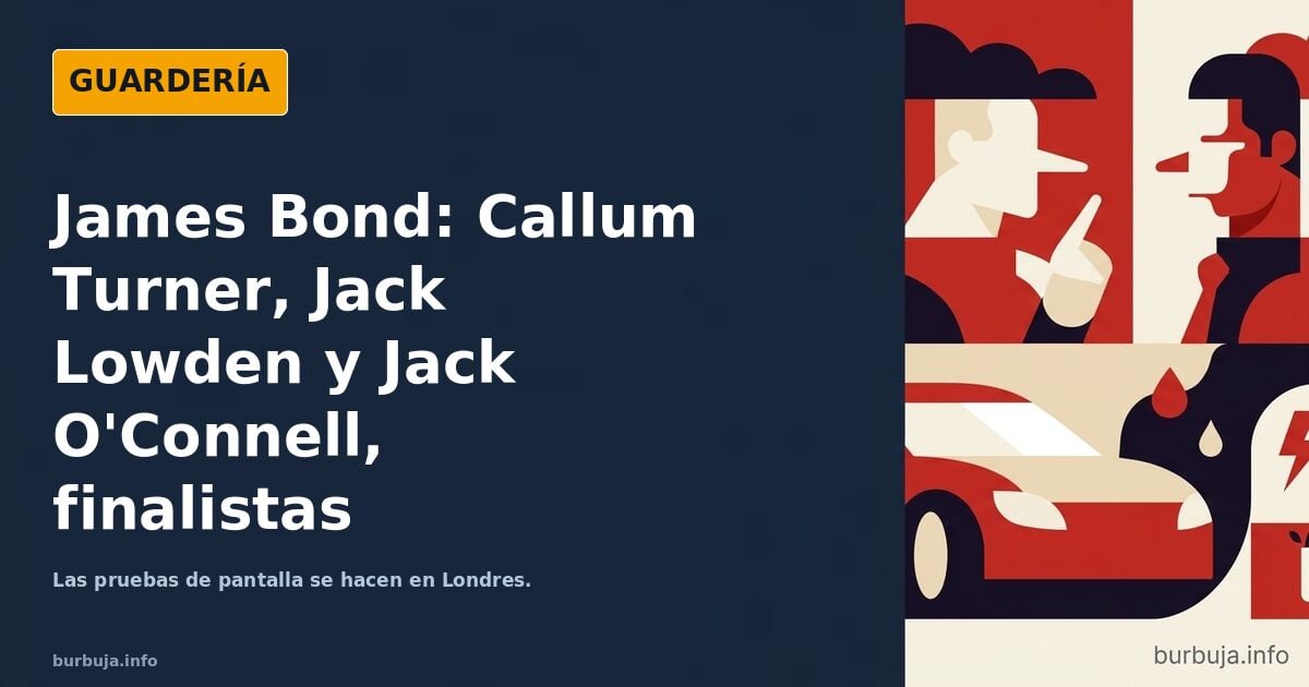 La búsqueda del próximo James Bond llega a su recta final, estos 3 son los finalistas