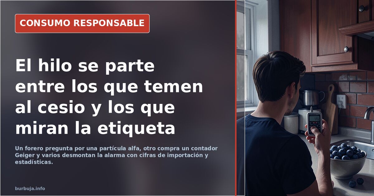Algo que no sabías : te están vendiendo ARÁNDANOS procedentes de Ucrania RADIOACTIVOS