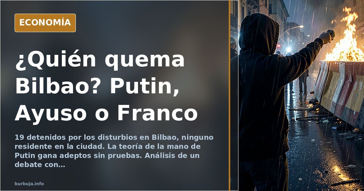 Putin, Ayuso o Franco: el debate sobre quién está detrás de los disturbios