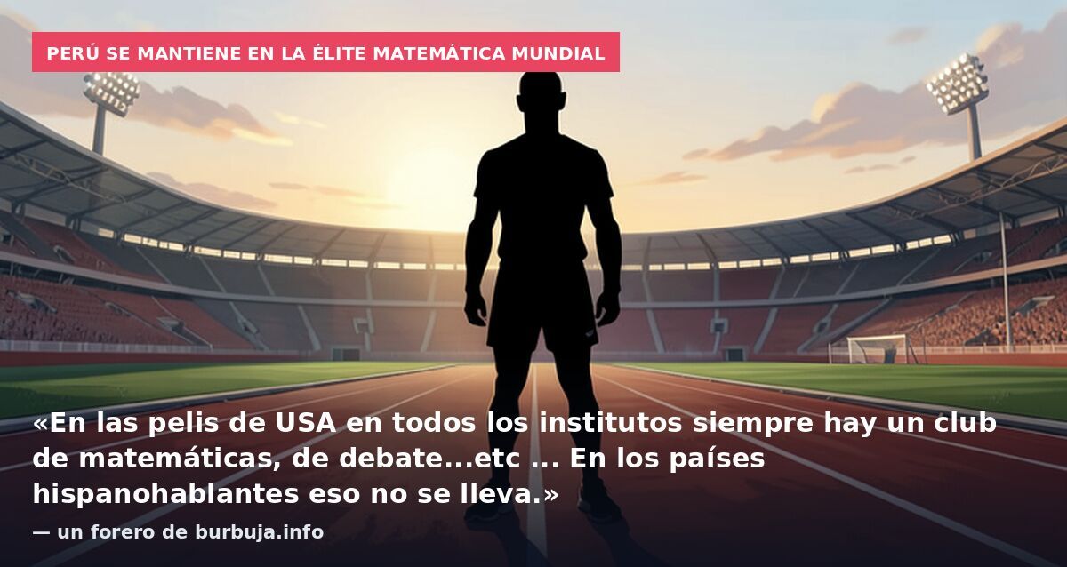 117 equipos, 30 puestos de élite y un solo país hispanohablante: ¿qué está pasando con las matemáticas? Desastre total España