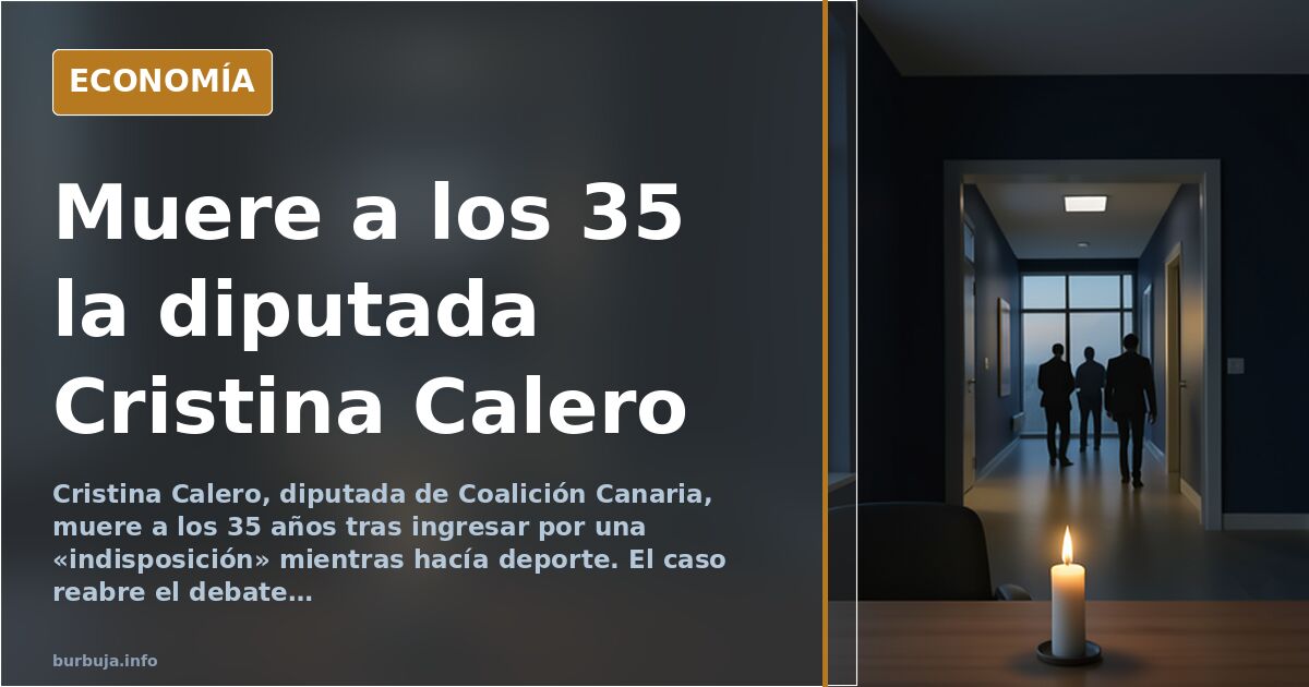 Muere Cristina Calero, diputada canaria, a los 35 años