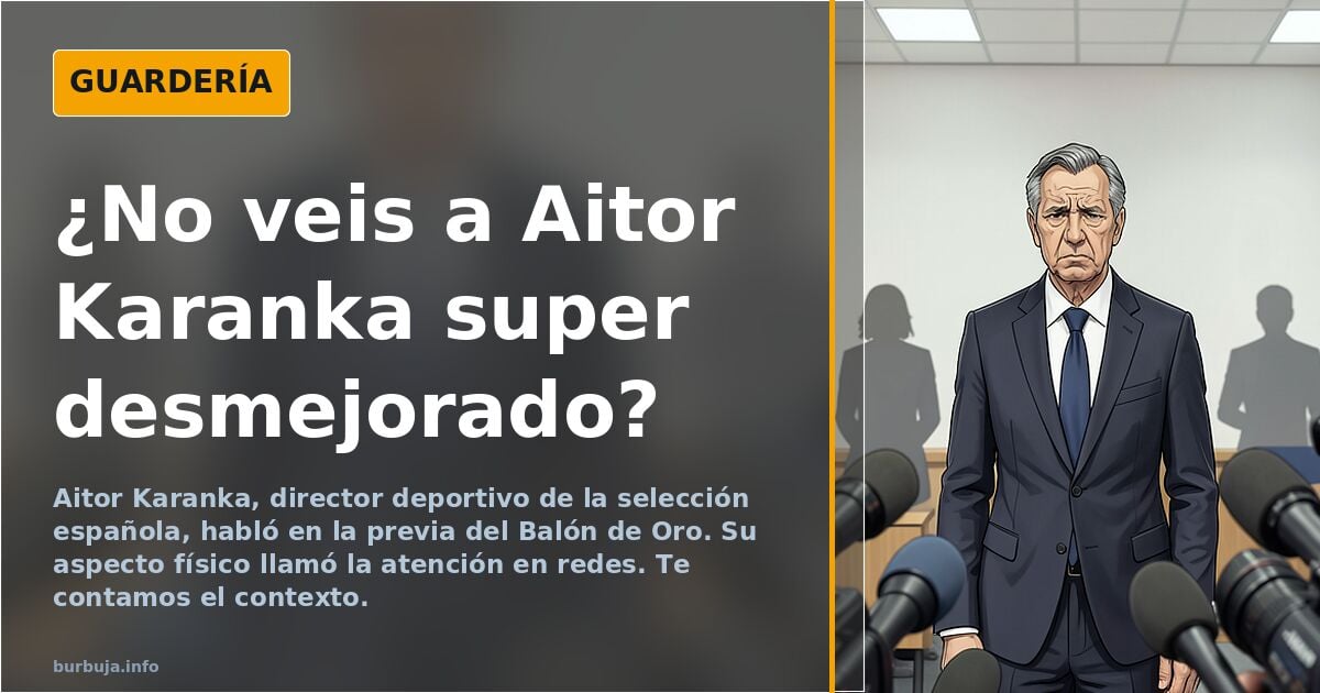 ¿No veis a Aitor Karanka super desmejorado?