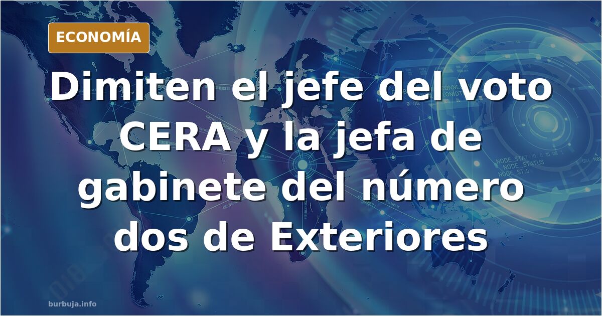 URGENTE: Dimite el jefe del voto CERA