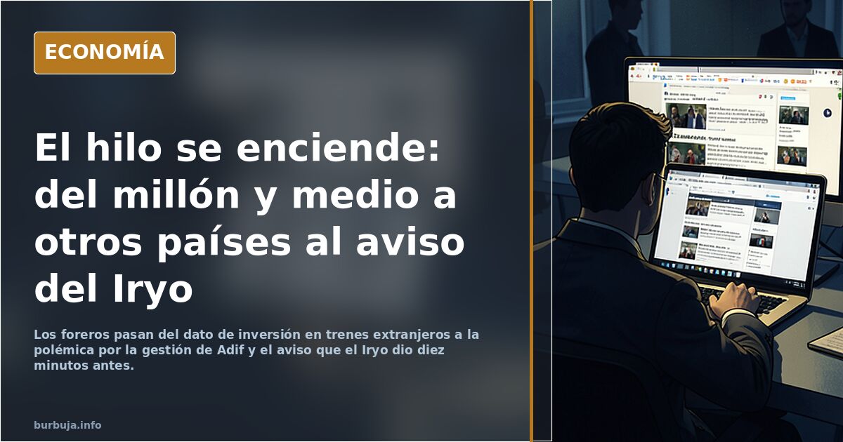 El hilo se enciende: del millón y medio a otros países al aviso del Iryo