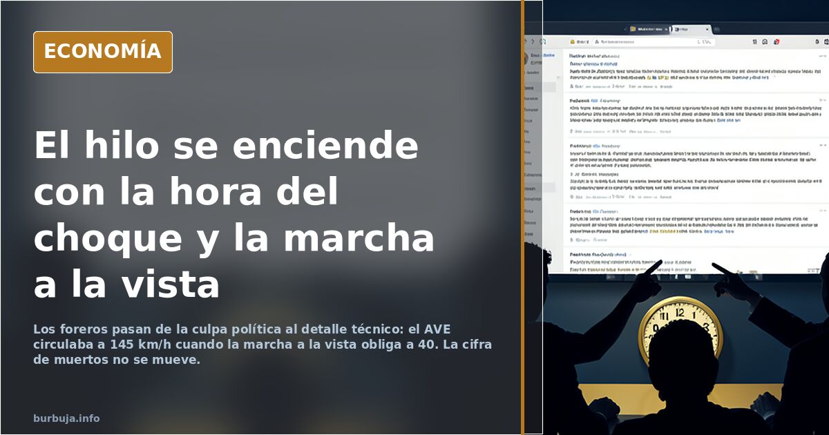 El hilo se enciende con la hora del choque y la marcha a la vista