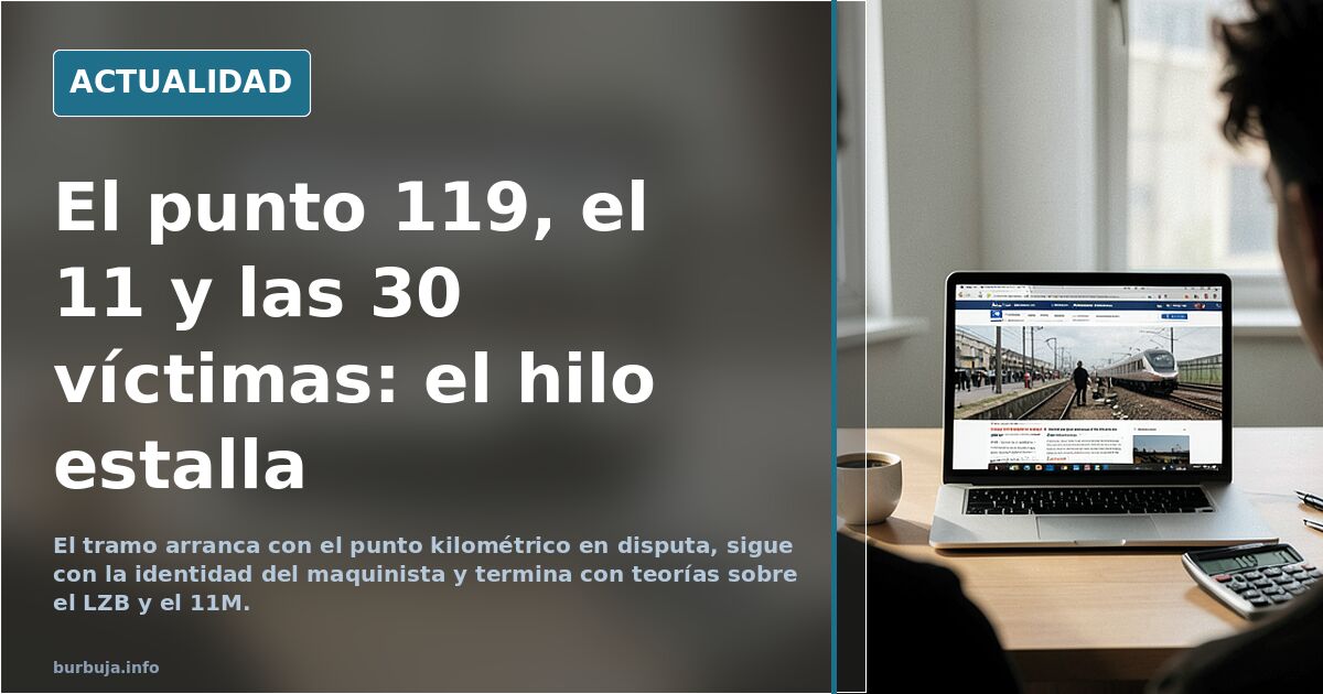 El punto 119, el 11 y las 30 víctimas: el hilo estalla