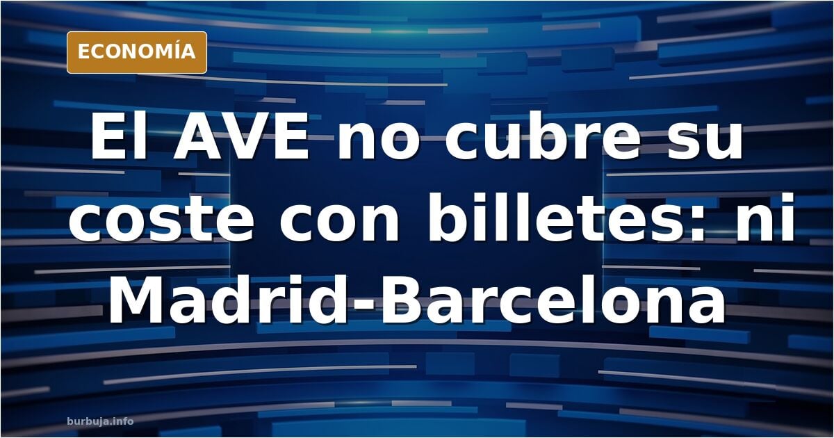 El beneficio social del AVE es la muerte
