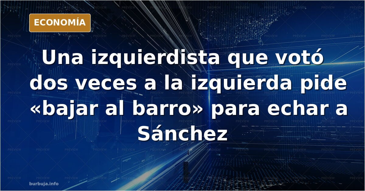 Ojo: Abstencionistas y gente de izquierdas están haciendo un llamamiento para votar y echar a Pedro Sánchez