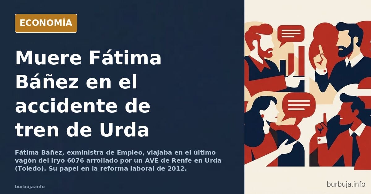 Ostia qué fuerte, ha muerto en el accidente la ex-ministra pepera Fátima Báñez