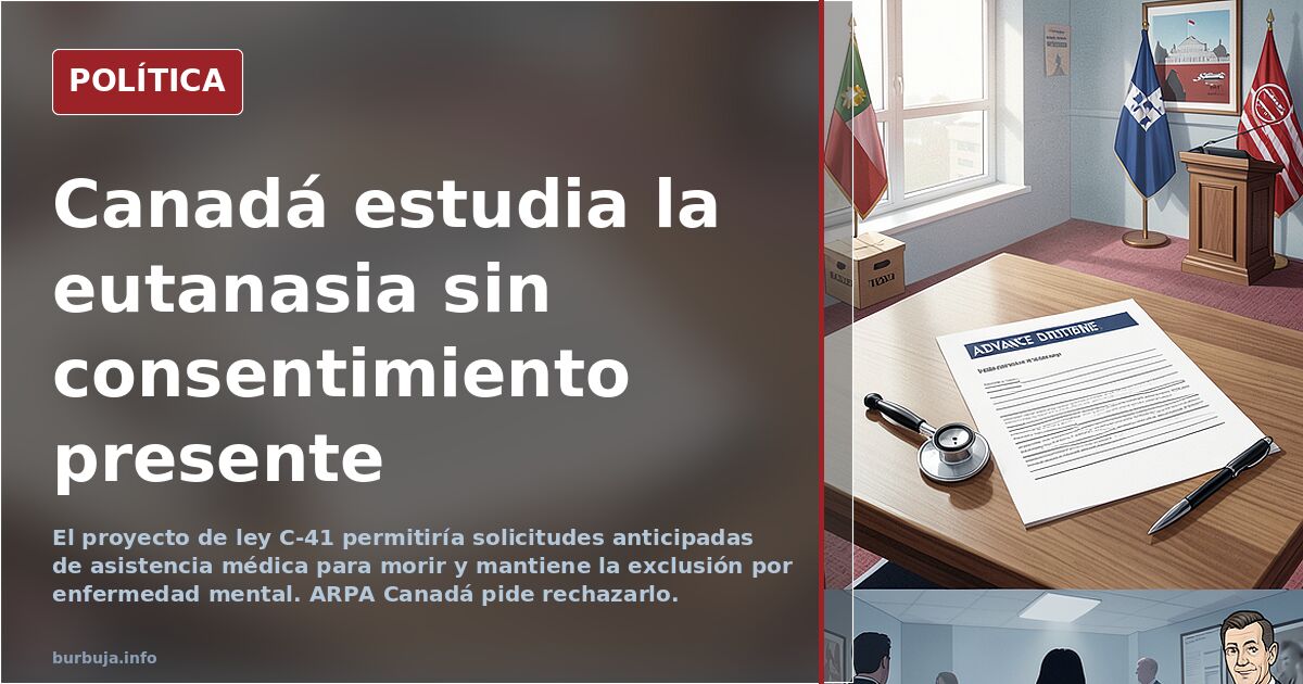 Canadá quiere legalizar la asistencia médica para morir sin consentimiento para pacientes con enfermedades mentales