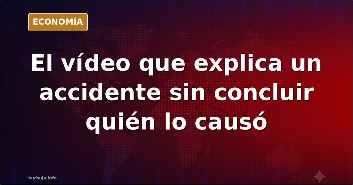 Explicacion del accidente en video, no concluye pero informa