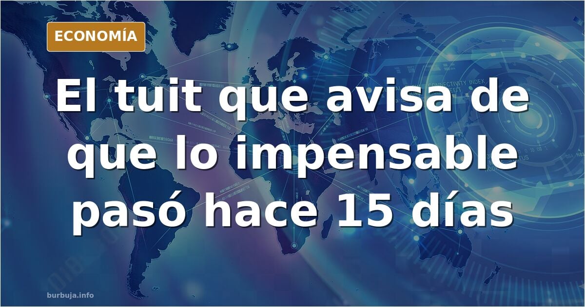 Sois muy jóvenes para recordarlo, pero esto pasó hace 15 días