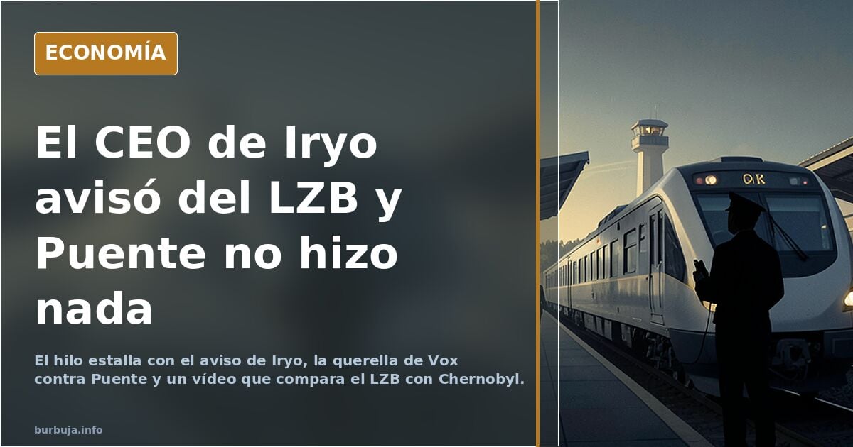 El CEO de Iryo alertó en el Senado 23 días antes del accidente de que los fallos del LZB dejaban sus trenes inmovilizados. Puente no hizo nada.