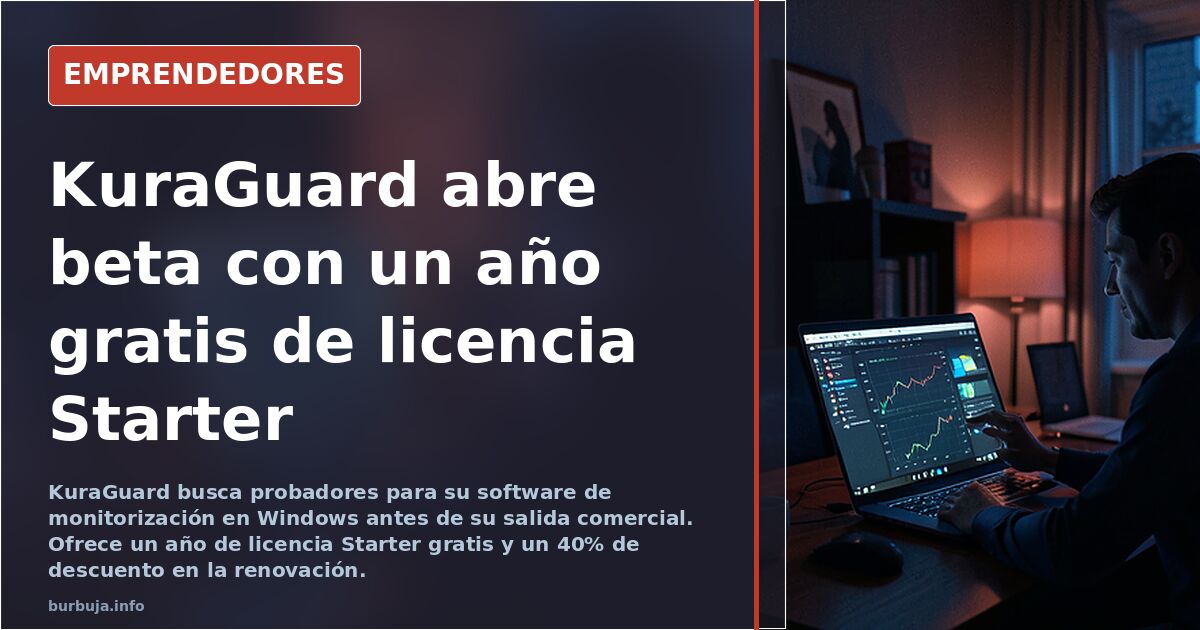 Buscamos betatesters para KuraGuard: 1 año de licencia Starter gratis a cambio de feedback real (Fase Beta / Sin pagos)