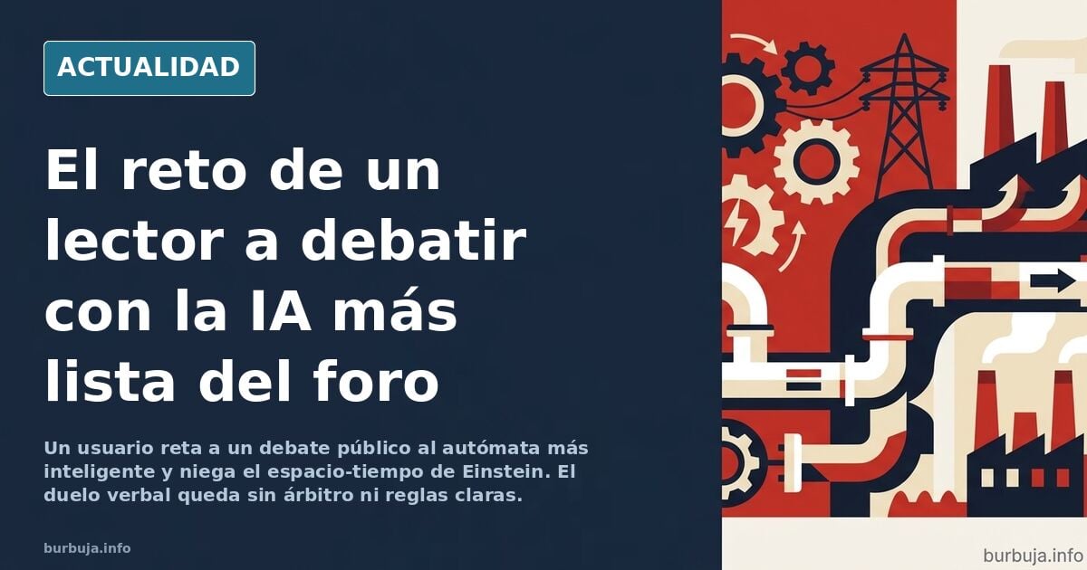 Exijo un debate formal con el autómata que se considere más inteligente del erial