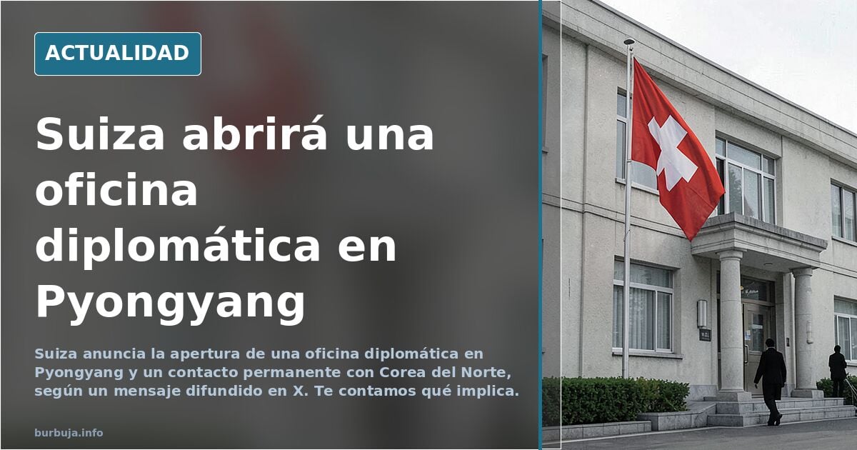 Suiza anuncia que comenzará a cooperar con corea del norte