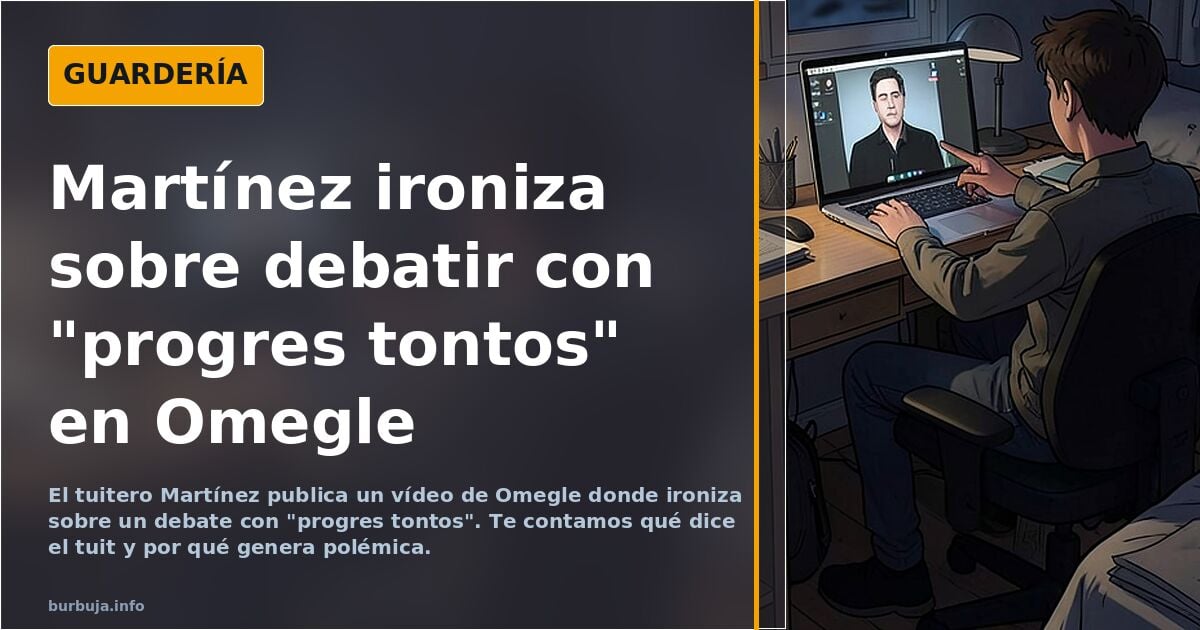 Martinez se simpaticea de unos gilipilas en OMEGLE