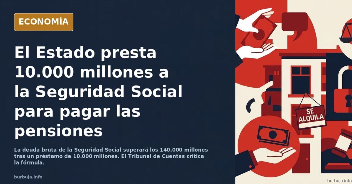 El nuevo préstamo de 10.000 M a la Seguridad Social deja en evidencia el mito de la hucha de las pensiones