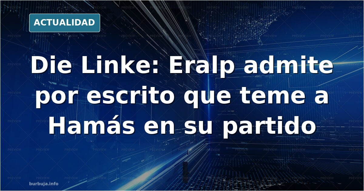 MEGA-ESCÁNDALO: La ganadora de las elecciones de BERLÍN, del partido de ultraizquierda Die Linke confiesa por error que Hamás controla su partido.