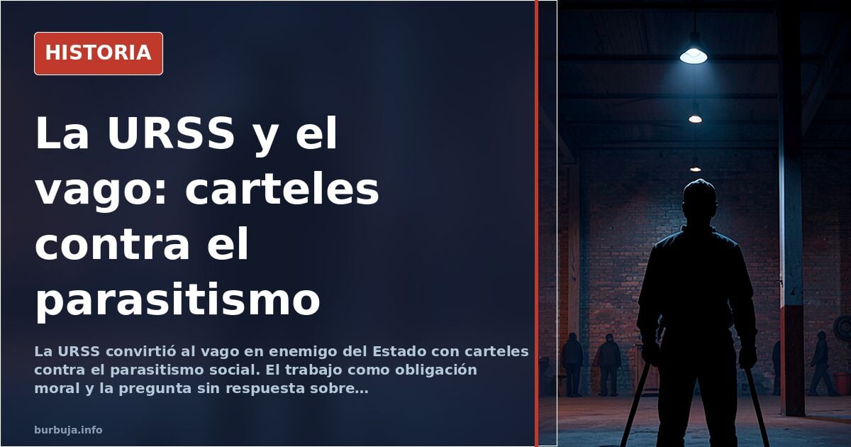 Cartel soviético contra el parasitismo social con obreros y campesinos trabajando