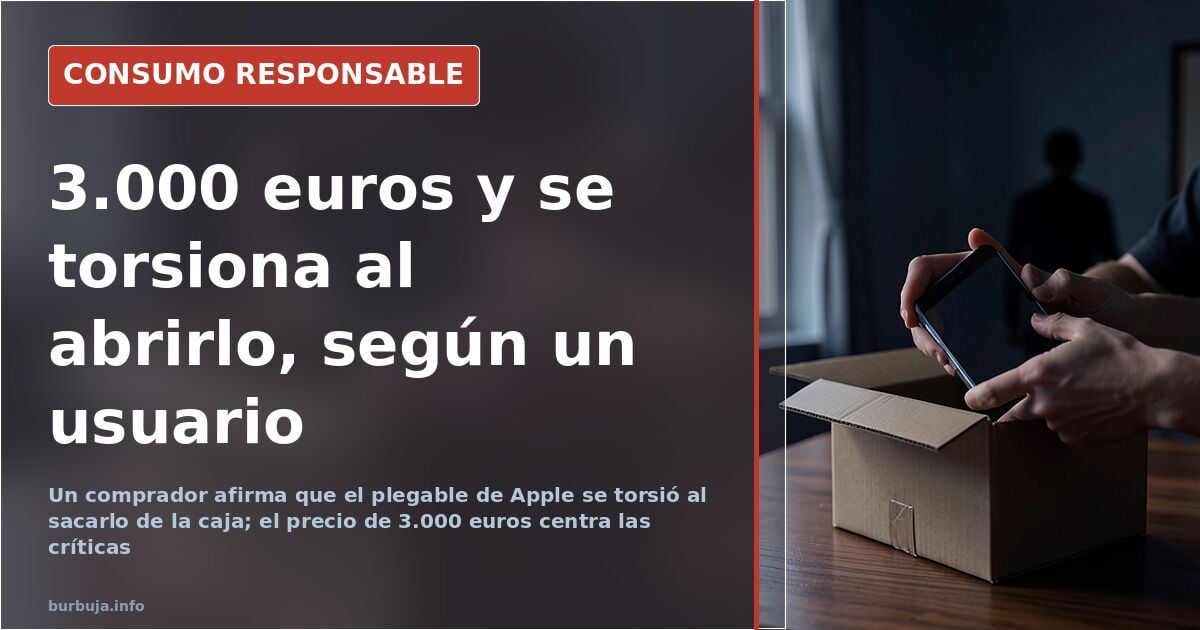 Un usuario dice que su plegable de Apple se torsió al salir de la caja