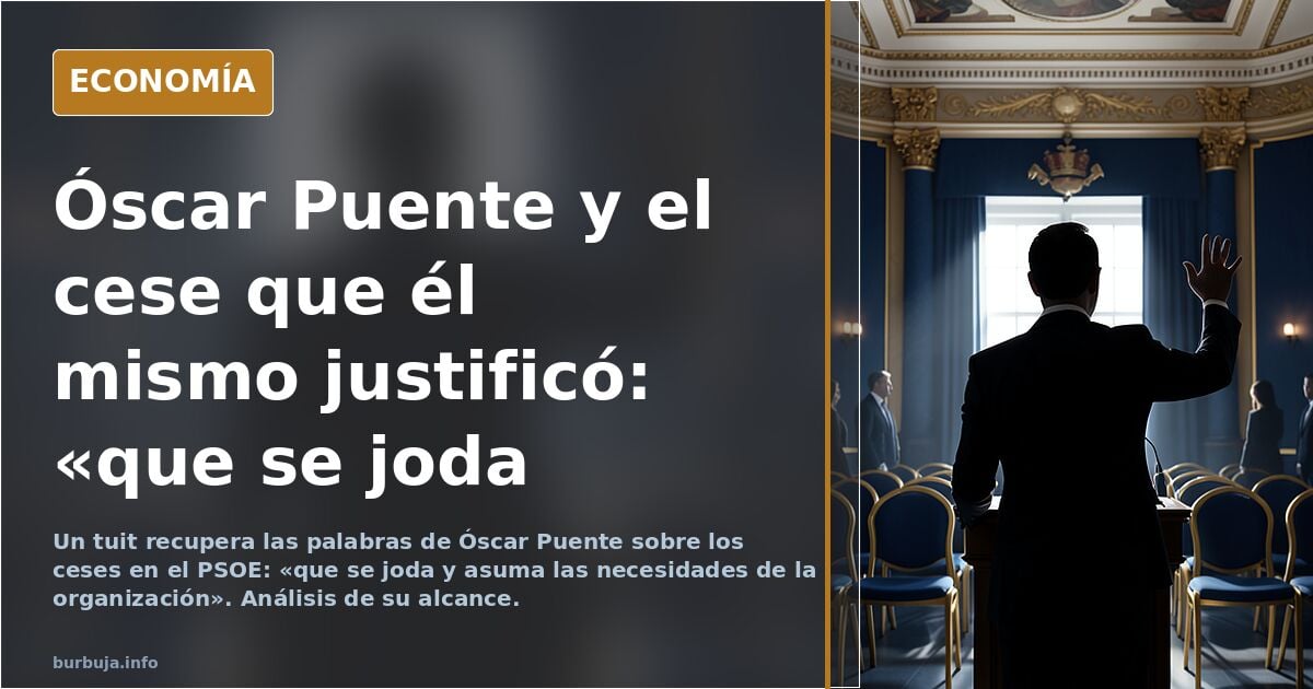 Lo que decía Óscar Puente hace 3 días sobre los ceses en el PSOE